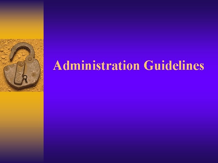 Administration Guidelines 