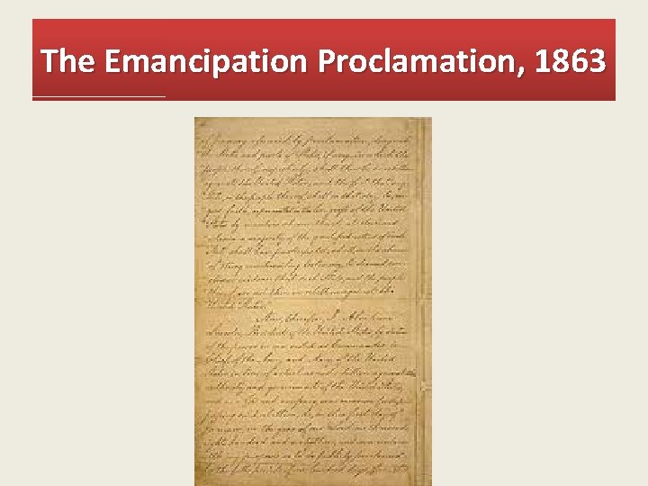 The Emancipation Proclamation, 1863 