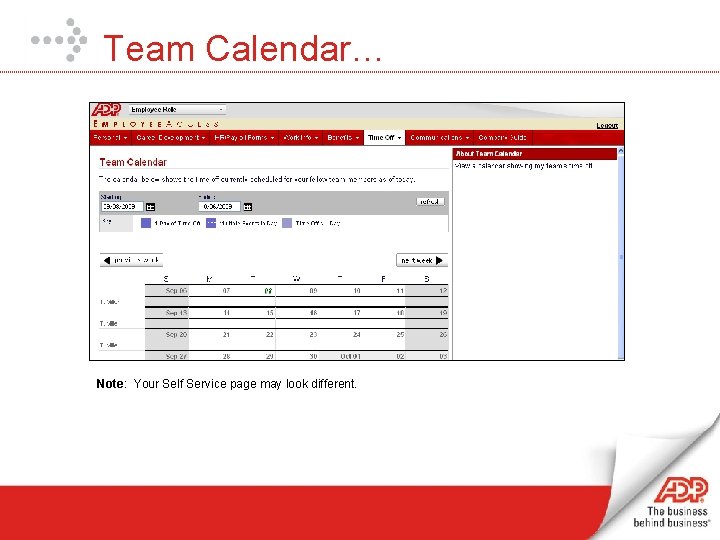 Team Calendar… Note: Your Self Service page may look different. 