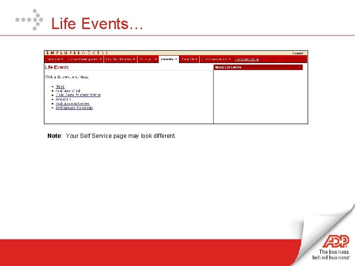 Life Events… Note: Your Self Service page may look different. 