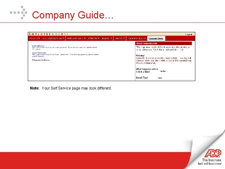 Company Guide… Note: Your Self Service page may look different. 