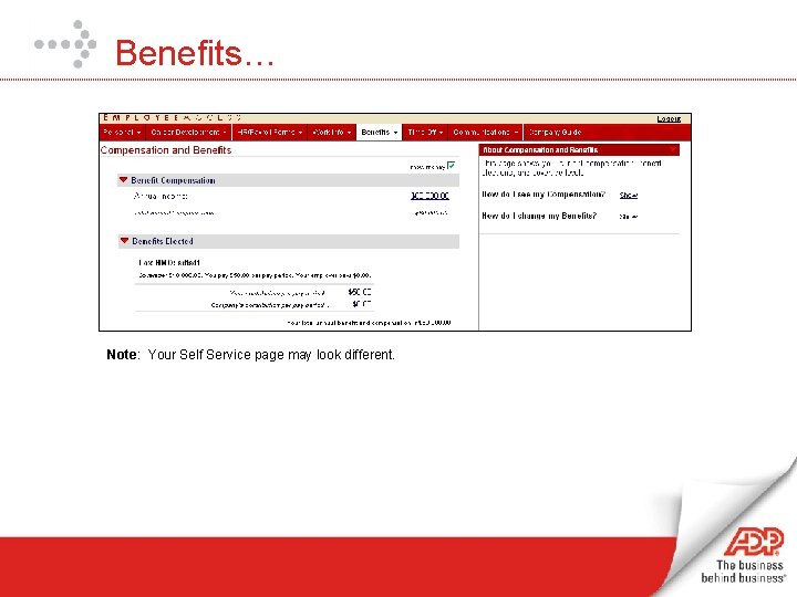 Benefits… Note: Your Self Service page may look different. 