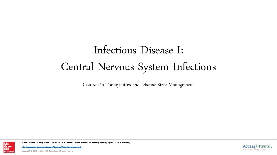 Infectious Disease I: Central Nervous System Infections Courses in Therapeutics and Disease State Management