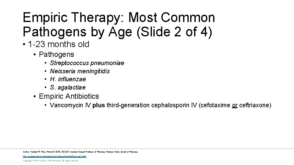 Empiric Therapy: Most Common Pathogens by Age (Slide 2 of 4) • 1 -23