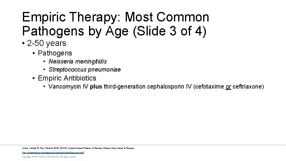 Empiric Therapy: Most Common Pathogens by Age (Slide 3 of 4) • 2 -50
