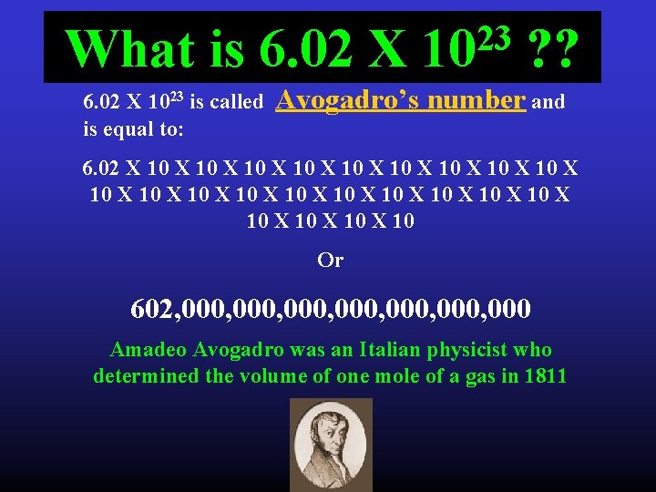 What is 6. 02 X 1023 is called is equal to: 23 10 ?