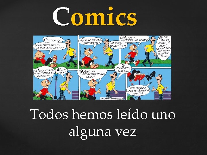 Comics Todos hemos leído uno alguna vez 