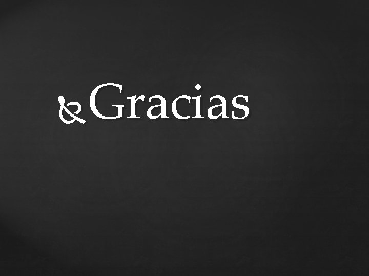 Gracias 