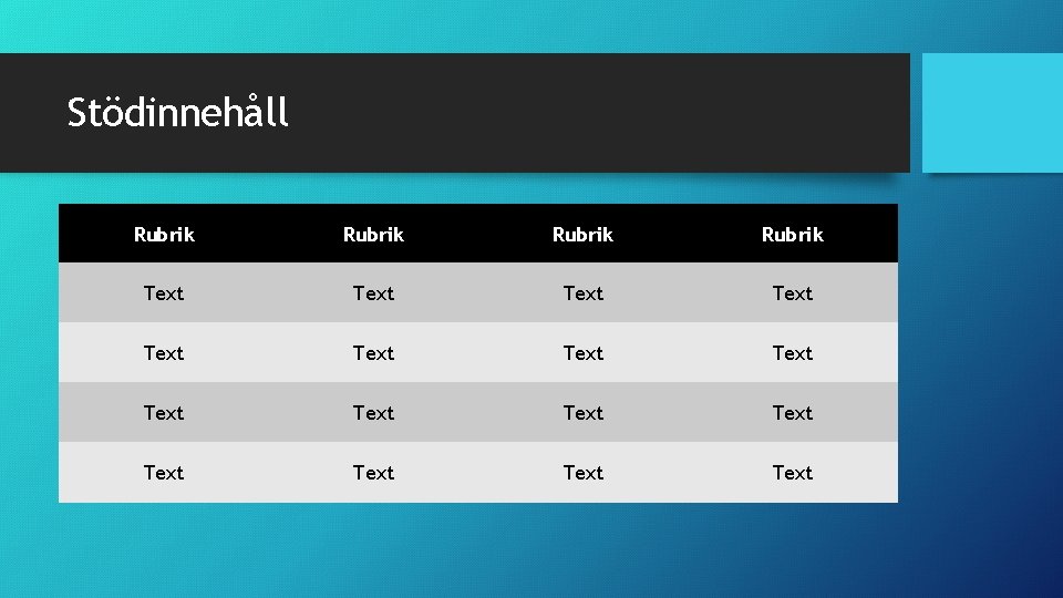 Stödinnehåll Rubrik Text Text Text Text 