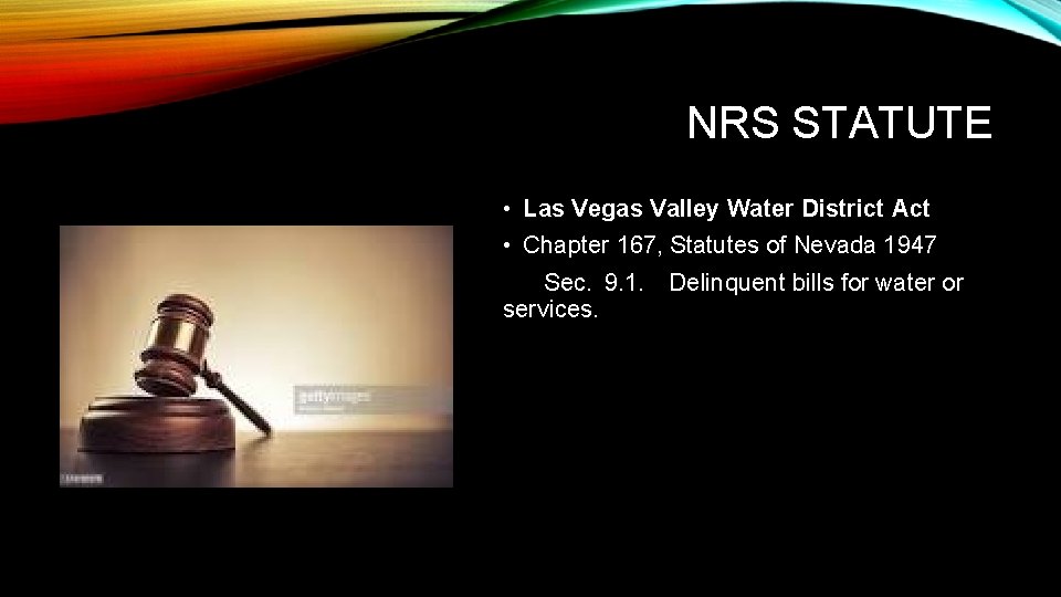 NRS STATUTE • Las Vegas Valley Water District Act • Chapter 167, Statutes of