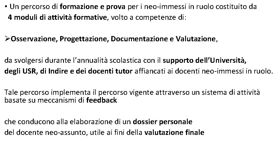  • Un percorso di formazione e prova per i neo-immessi in ruolo costituito