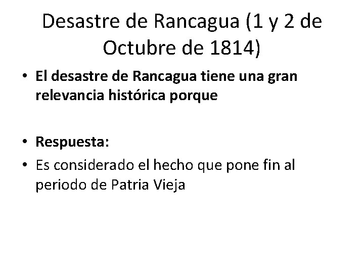 Desastre de Rancagua (1 y 2 de Octubre de 1814) • El desastre de