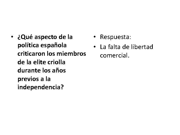  • ¿Qué aspecto de la política española criticaron los miembros de la elite