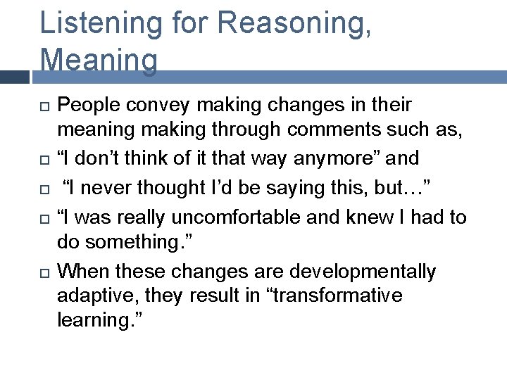 Listening for Reasoning, Meaning People convey making changes in their meaning making through comments