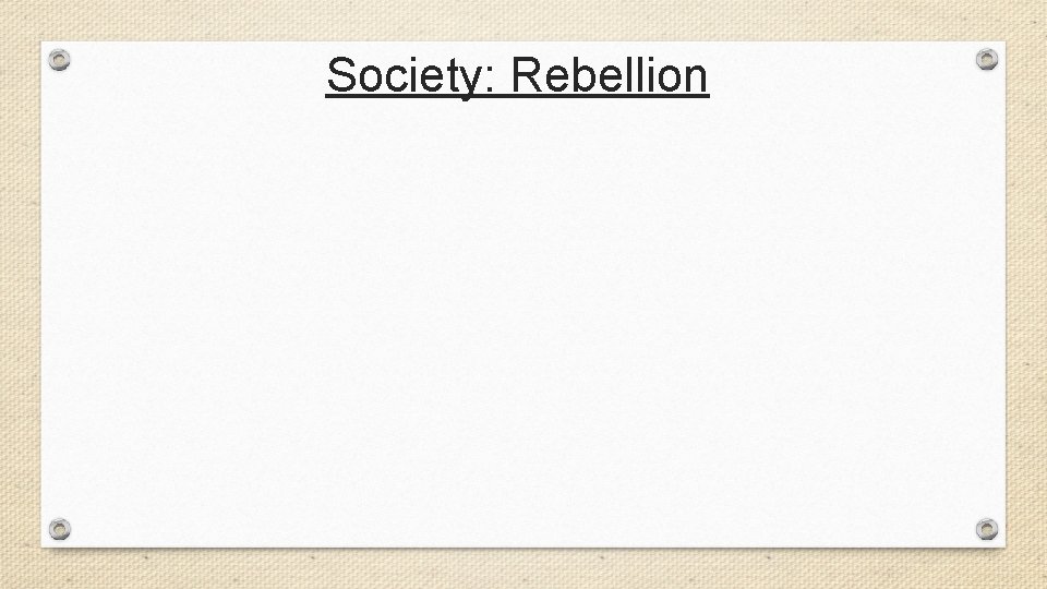 Society: Rebellion 
