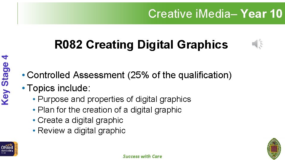 Creative i. Media– Year 10 R 082 Creating Digital Graphics • Controlled Assessment (25%