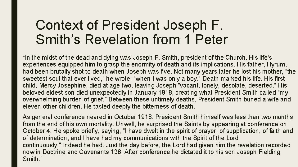 Context of President Joseph F. Smith’s Revelation from 1 Peter “In the midst of