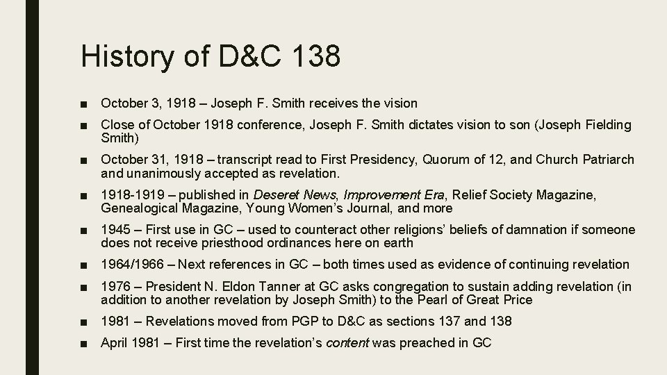History of D&C 138 ■ October 3, 1918 – Joseph F. Smith receives the