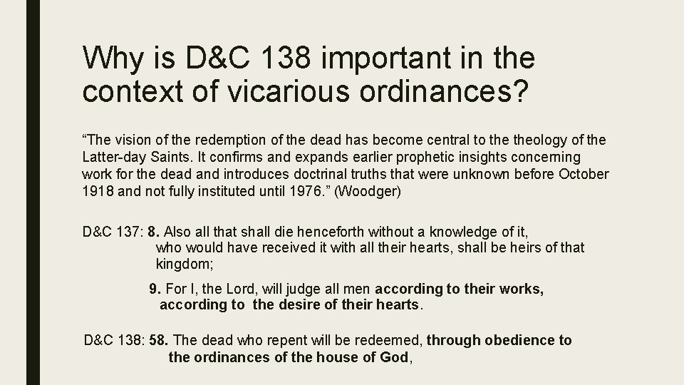 Why is D&C 138 important in the context of vicarious ordinances? “The vision of