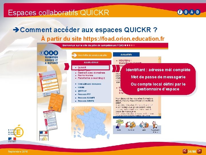 Espaces collaboratifs QUICKR è Comment accéder aux espaces QUICKR ? À partir du site