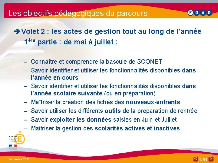 Les objectifs pédagogiques du parcours è Volet 2 : les actes de gestion tout