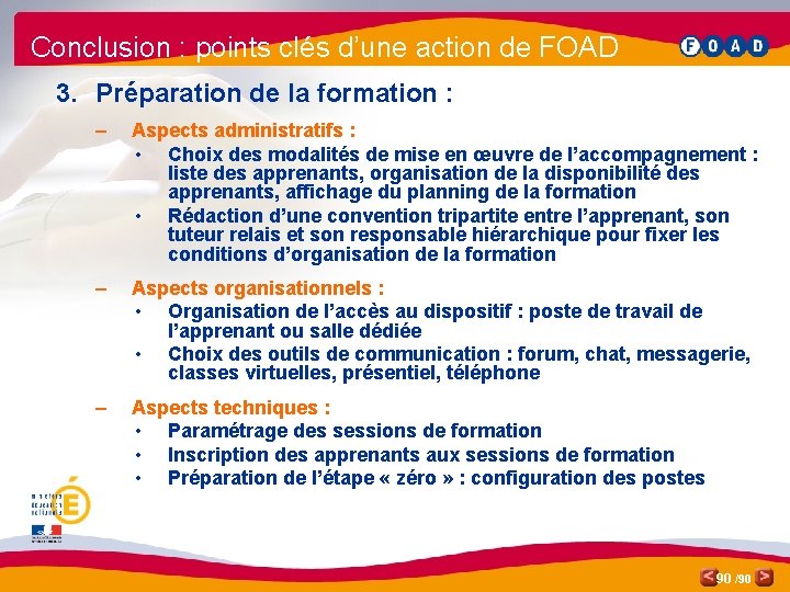 Conclusion : points clés d’une action de FOAD 3. Préparation de la formation :