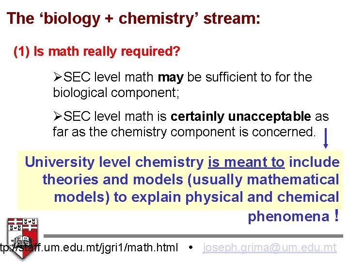 The ‘biology + chemistry’ stream: (1) Is math really required? ØSEC level math may