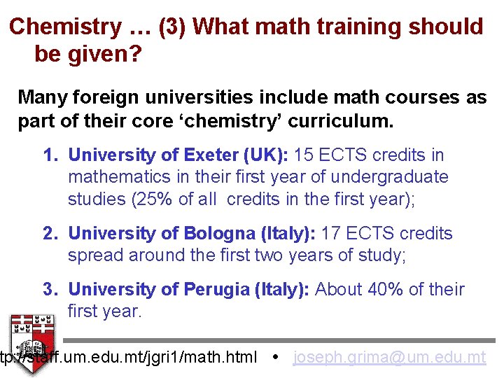 Chemistry … (3) What math training should be given? Many foreign universities include math