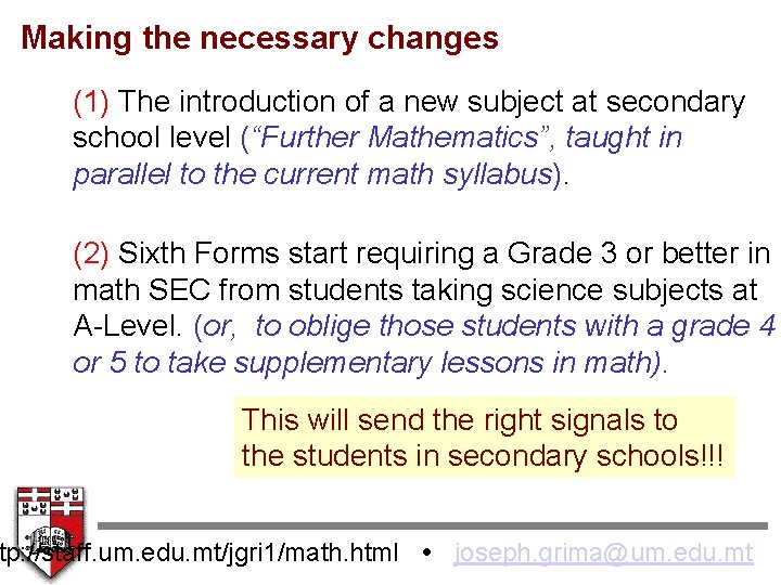 Making the necessary changes (1) The introduction of a new subject at secondary school