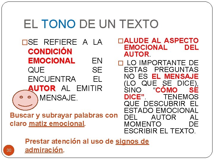 EL TONO DE UN TEXTO �SE REFIERE A LA � ALUDE AL ASPECTO EMOCIONAL