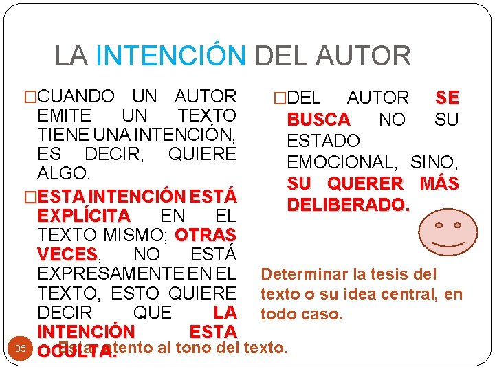 LA INTENCIÓN DEL AUTOR �CUANDO UN AUTOR �DEL AUTOR SE EMITE UN TEXTO BUSCA