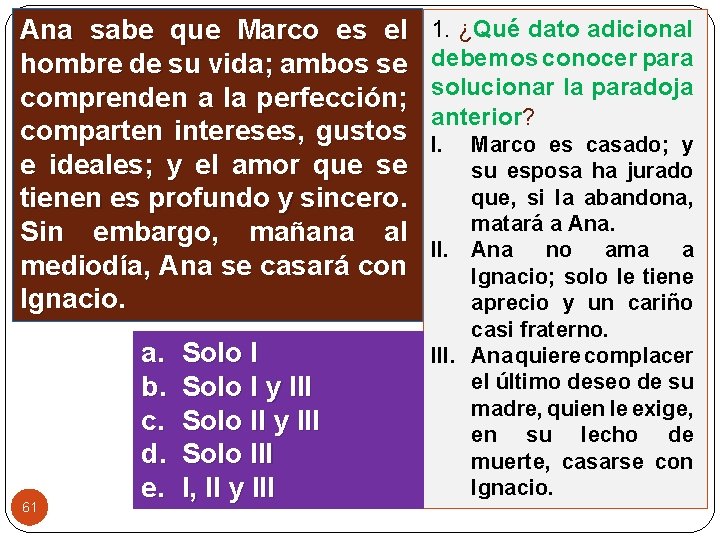 Ana sabe que Marco es el hombre de su vida; ambos se comprenden a