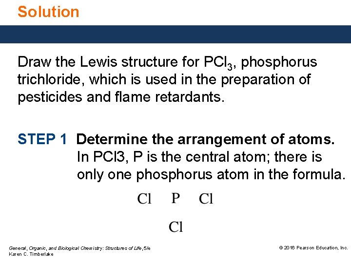 Solution Draw the Lewis structure for PCl 3, phosphorus trichloride, which is used in