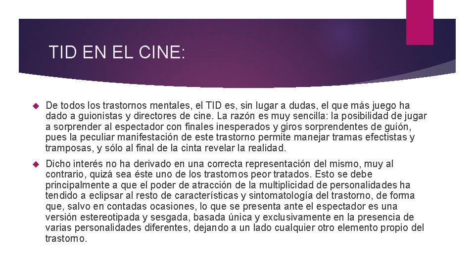 TID EN EL CINE: De todos los trastornos mentales, el TID es, sin lugar