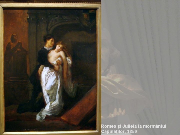 Romeo şi Julieta la mormântul Capuleţilor, 1850 