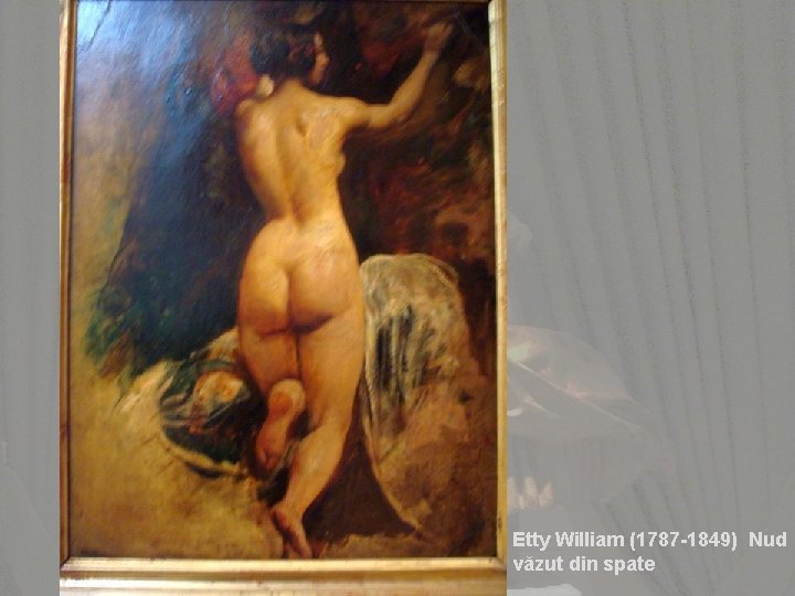 Etty William (1787 -1849) Nud văzut din spate 