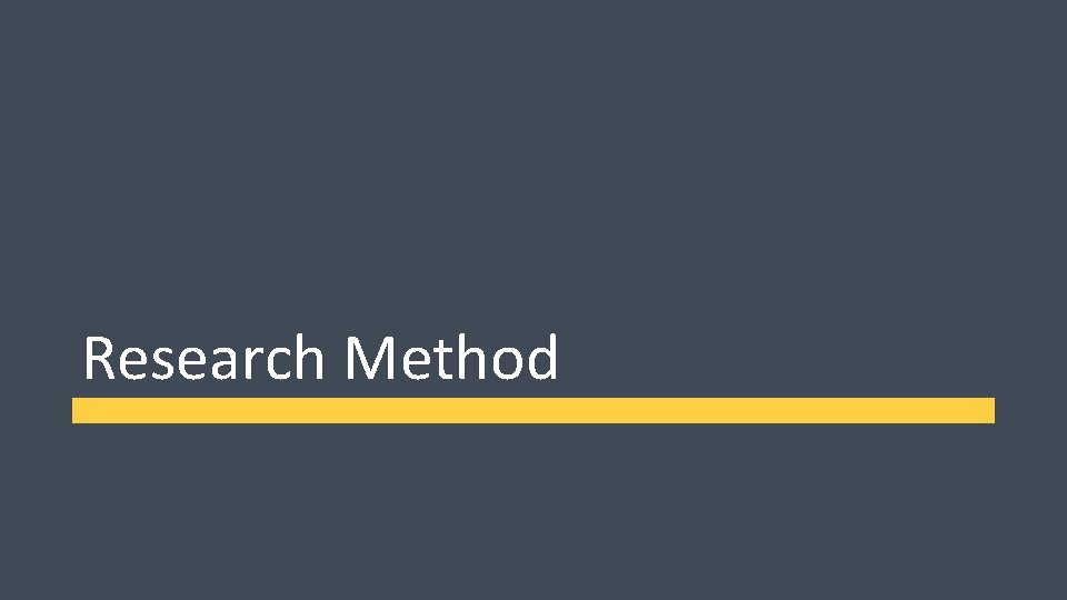 Research Method Research Method