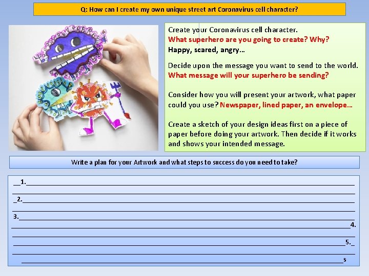 Q: How can I create my own unique street art Coronavirus cell character? Create