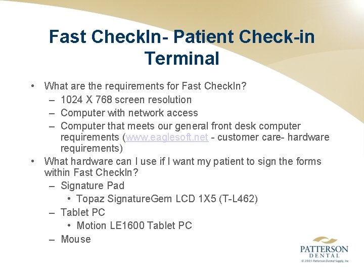 Fast Check. In- Patient Check-in Terminal • What are the requirements for Fast Check. Fast Check. In- Patient Check-in Terminal • What are the requirements for Fast Check.