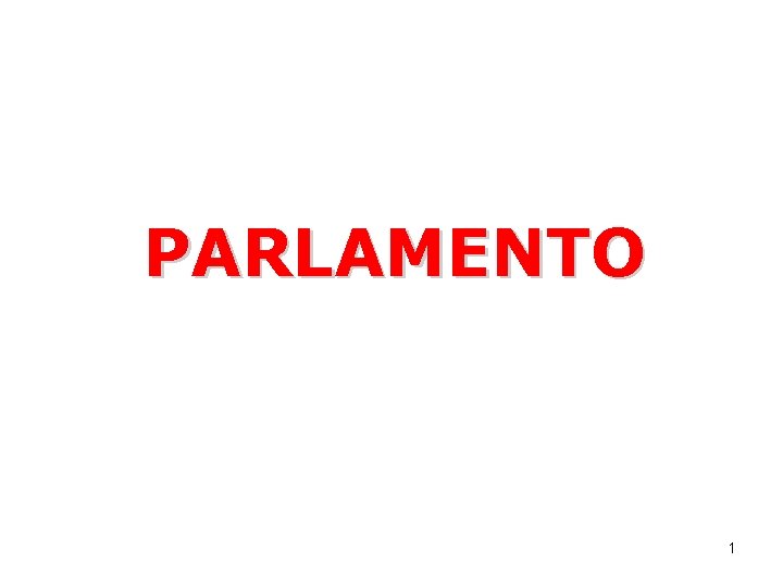 PARLAMENTO 1 