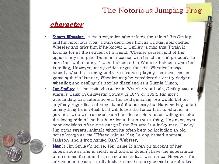 The Notorious Jumping Frog character • • • Simon Wheeler is the storyteller who