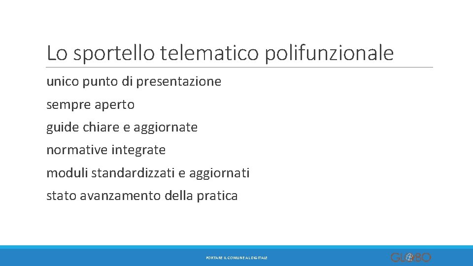 Lo sportello telematico polifunzionale unico punto di presentazione sempre aperto guide chiare e aggiornate