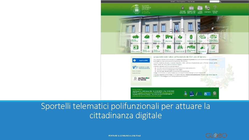 Sportelli telematici polifunzionali per attuare la cittadinanza digitale PORTARE IL COMUNE AL DIGITALE 