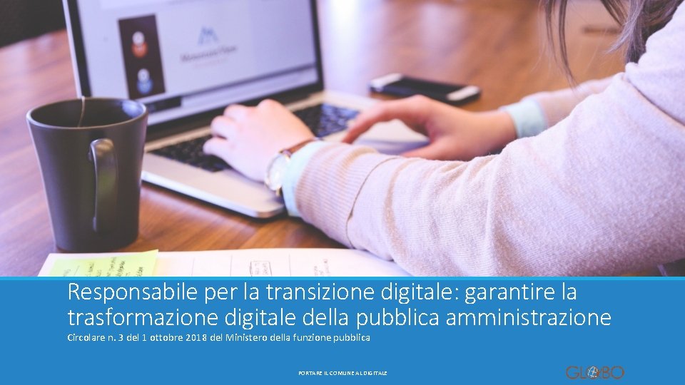 Responsabile per la transizione digitale: garantire la trasformazione digitale della pubblica amministrazione Circolare n.