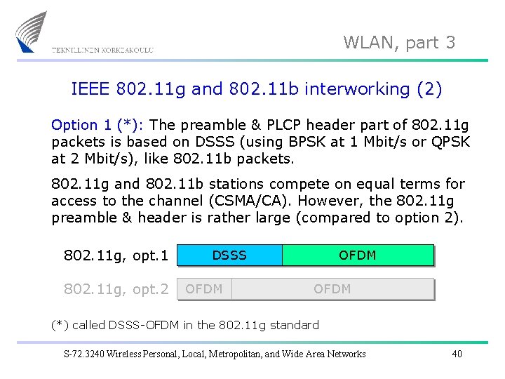 WLAN, part 3 IEEE 802. 11 g and 802. 11 b interworking (2) Option