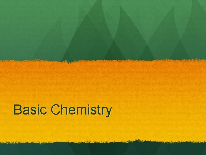 Basic Chemistry 