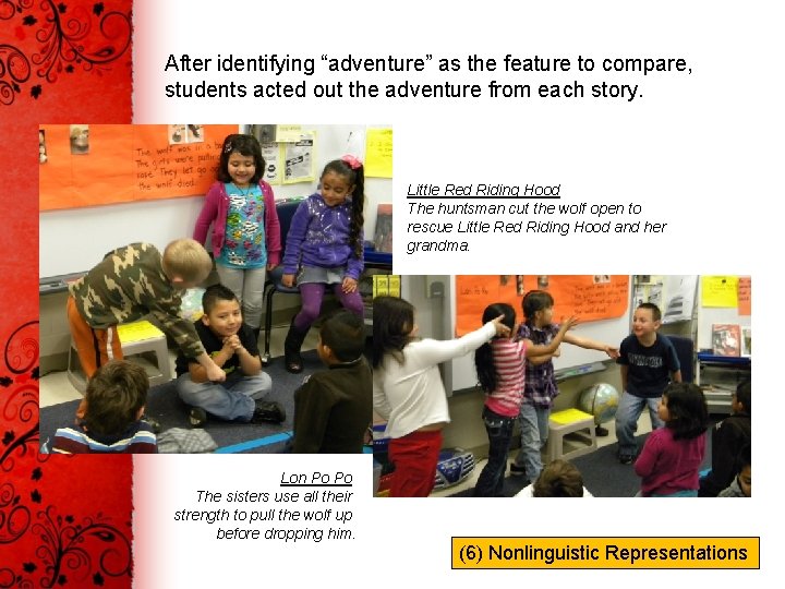 After identifying “adventure” as the feature to compare, students acted out the adventure from