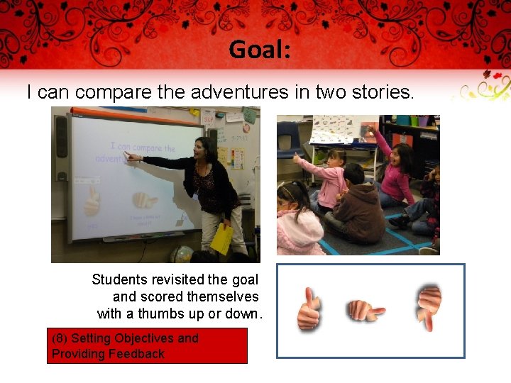 Goal: I can compare the adventures in two stories. Students revisited the goal and
