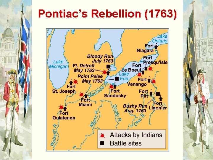 Pontiac’s Rebellion (1763) 