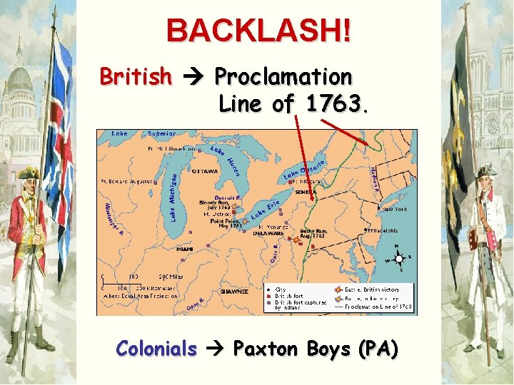 BACKLASH! British Proclamation Line of 1763. Colonials Paxton Boys (PA) 